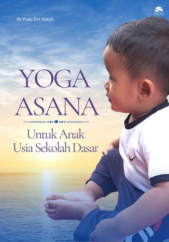 Yoga Asana Untuk Anak Usia Sekolah Dasar