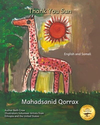 Thank You Sun: How the sun affects daily life in Ethiopia in English and Somali