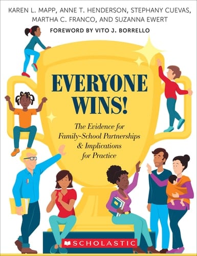 Everyone Wins! The Evidence for Family-School Partnerships and Implications for Practice