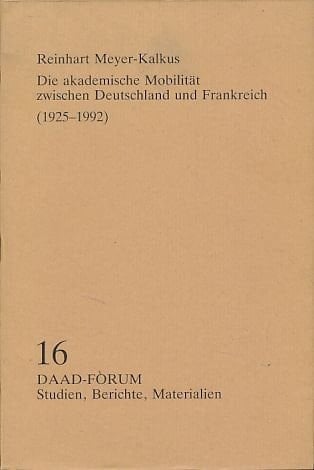 Die akademische Mobilität zwischen Deutschland und Frankreich (1925 - 1992)