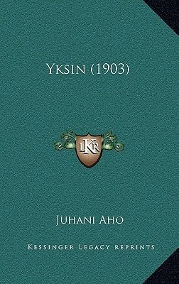 Yksin (1903) (Finnish Edition)