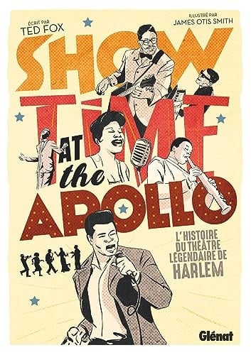 Showtime at the Apollo L'histoire du théâtre légendaire de Harlem