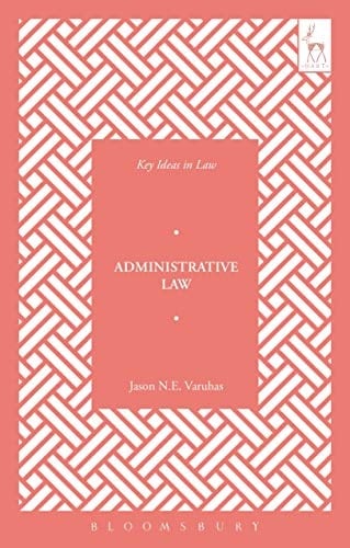 Key Ideas in Administrative Law