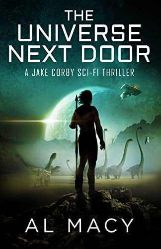 The Universe Next Door A Jake Corby Sci-Fi Thriller