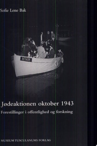 Jødeaktionen oktober 1943 forestillinger i offentlighed og forskning