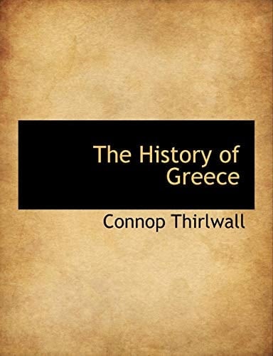 The History of Greece. In Eight Volumes, Volume VI