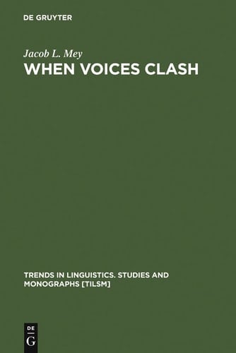 When Voices Clash A Study in Literary Pragmatics