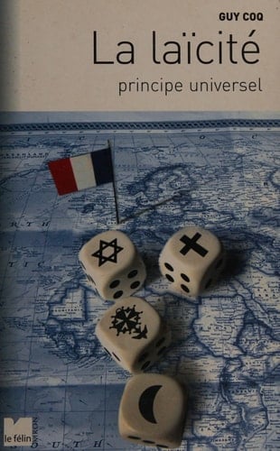 LA LAICITE PRINCIPE UNIVERSEL (QUESTIONS D EPOQUE)