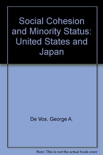 Social Cohesion And Alienation: Minorities In The United States And Japan