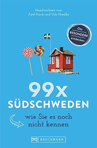99 x Südschweden wie Sie es noch nicht kennen