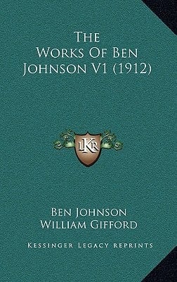 The Works Of Ben Johnson V1 (1912)