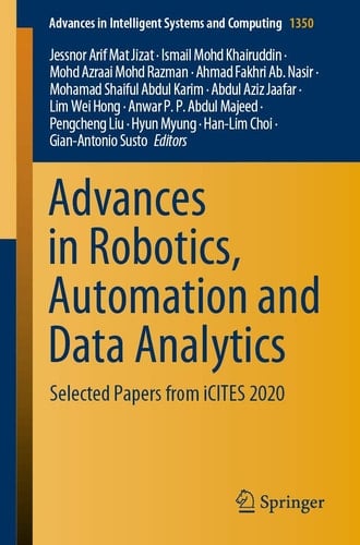 Advances in Robotics, Automation and Data Analytics Selected Papers from iCITES 2020