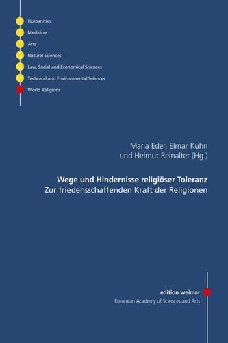 Wege und Hindernisse religiöser Toleranz Zur friedensschaffenden Kraft der Religionen