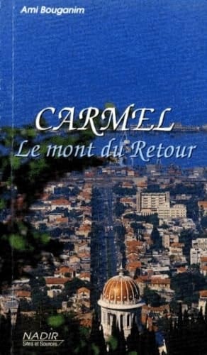Carmel le mont du retour
