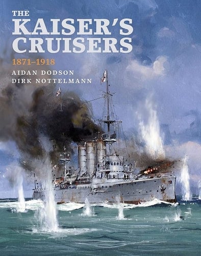 The Kaisers Cruisers, 1871-1918