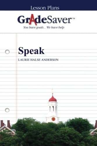 GradeSaver (TM) Lesson Plans: Speak
