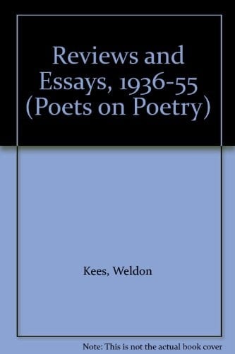 Reviews and Essays, 1936-55 (Poets on Poetry)
