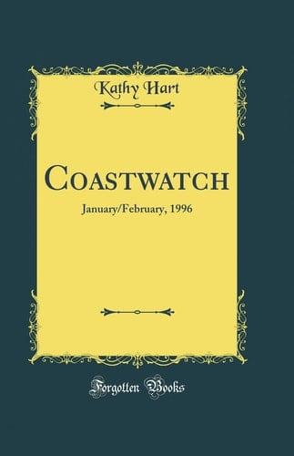 Coastwatch January/February, 1996 (Classic Reprint)