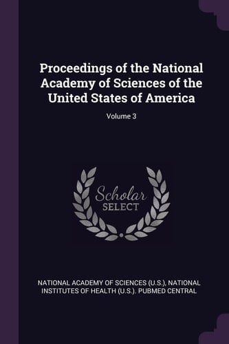 Proceedings of the National Academy of Sciences of the United States of America; Volume 3