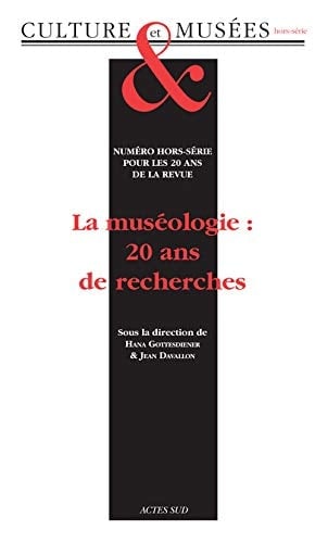 La muséologie : 20 ans de recherches