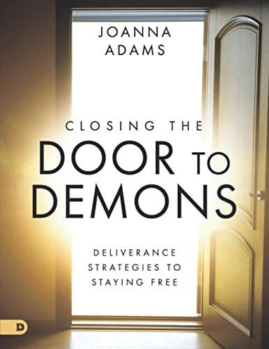 Closing the Door to Demons (Large Print Edition): Deliverance Strategies to Staying Free