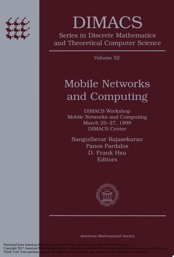 Mobile Networks and Computing DIMACS Workshop, Mobile Networks and Computing, March 25-27, 1999, DIMACS Center