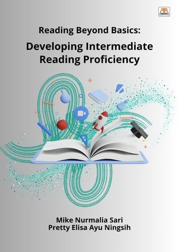 Reading Beyond Basics: Developing Intermediate Reading Proficiency