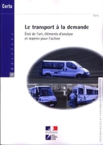 Le transport à la demande état de l'art, éléments d'analyse et repères pour l'action