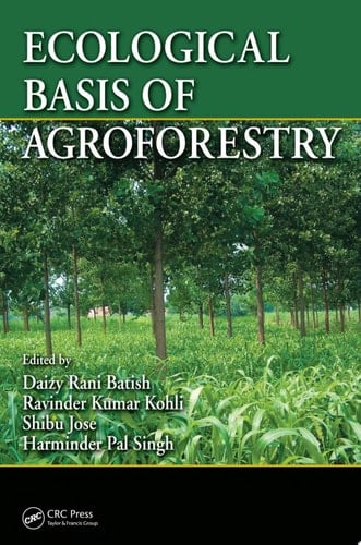 Ecological Basis of Agroforestry