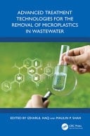 Advanced Treatment Technologies for the Removal of Microplastics in Wastewater