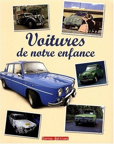 Voitures de notre enfance 1945-1975