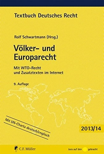 Völker- und Europarecht Mit WTO-Recht und Zusatztexten im Internet