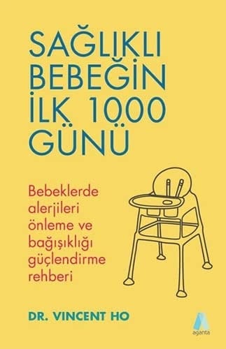 Saglikli Bebegin Ilk 1000 Günü Bebeklerde Alerjileri Önleme ve Bagisikligi Güclendirme Rehberi