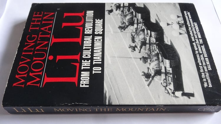 Moving the Mountain My Life in China from the Cultural Revolution to Tiananmen Square