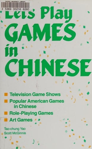 Let's Play Games in Chinese A Collection of Games & Teacher Aids