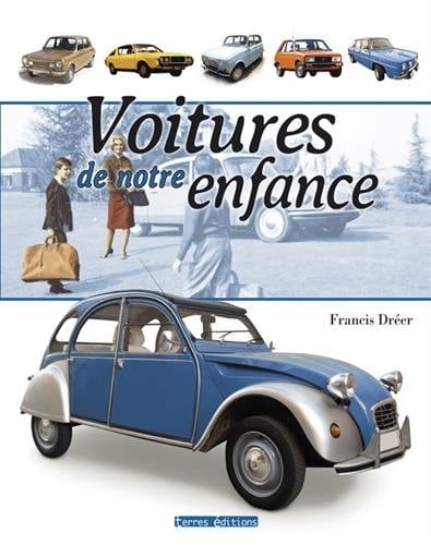 Voitures de notre enfance 1945-1975