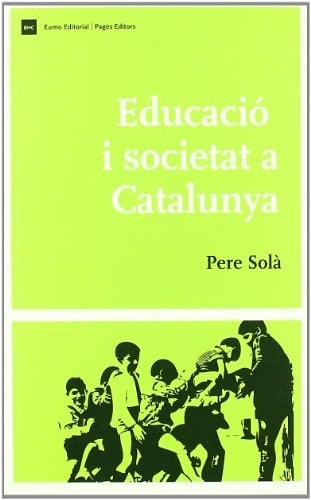 Educació i societat a Catalunya una sinopsi històrica