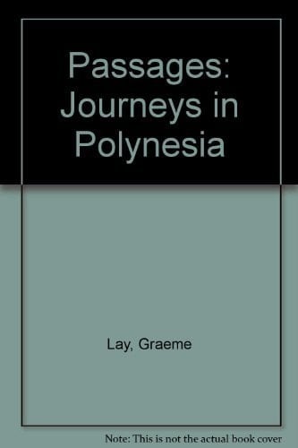Passages Journeys in Polynesia