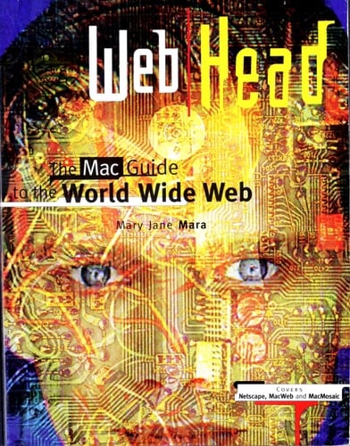 Web Head A Mac Guide to the World Wide Web
