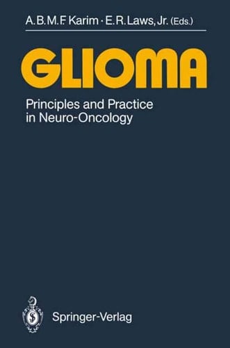 Glioma: Principles and Practice in Neuro-Oncology