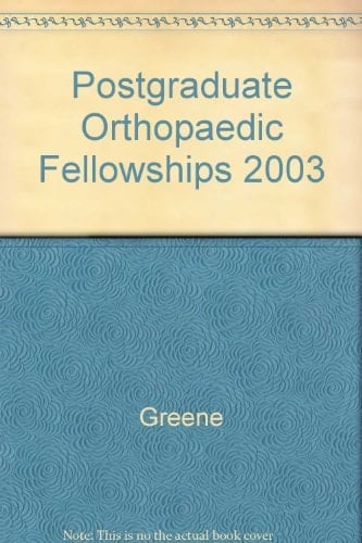Postgraduate Orthopaedic Fellowships, 2003