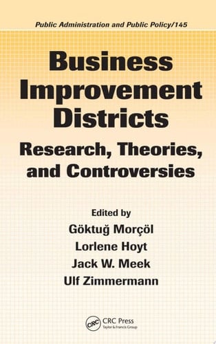 Business Improvement Districts Research, Theories, and Controversies