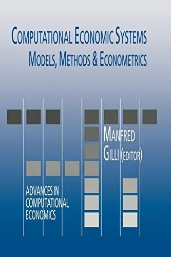 Computational Economic Systems Models, Methods & Econometrics