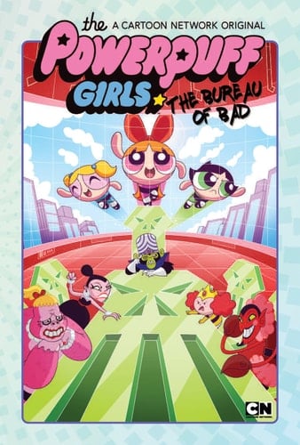 The PowerPuff Girls The bureau of bad