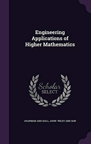 Engineering Applications of Higher Mathematics