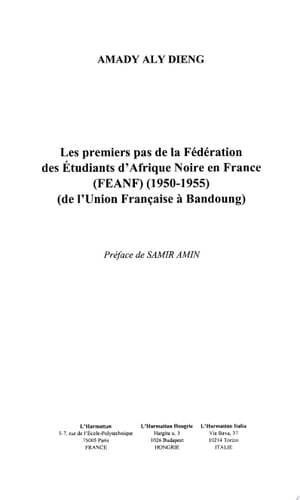 LES Premiers pas de la Fédération des Etudiants d'Afrique Noire en France (FEANF) (1950-1955) De l'Union Française à Bandoung