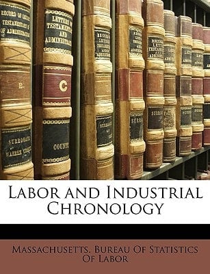 Labor and Industrial Chronology