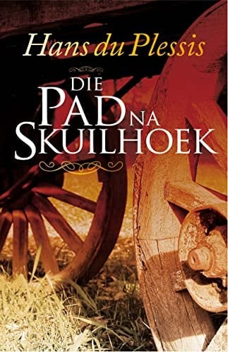 Die pad na Skuilhoek