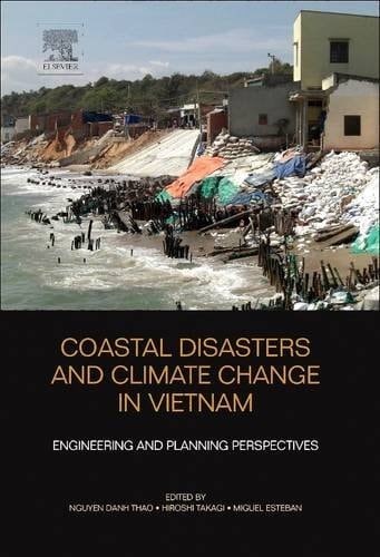 Coastal Disasters and Climate Change in Vietnam Engineering and Planning Perspectives