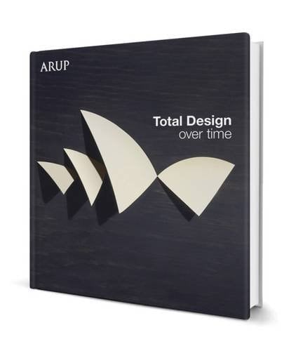 Total Design Over Time Arup Design Book